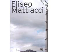 Eliseo Mattiacci - 2017 - Mondadori Electa