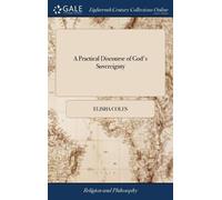 Elisha Coles A Practical Discourse of God's Sovereignty (Copertina rigida)