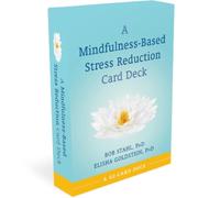 Elisha Goldstein Bob Stahl Mindfulness-Based Stress Reduction Card Deck (Cards)