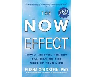 Elisha Goldstein The Now Effect (Tascabile)