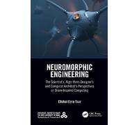 Elishai Ezra Tsur Neuromorphic Engineering (Tascabile)