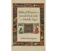 Elisheva Baumga Biblical Women and Jewish Daily Life in the M (Copertina rigida)