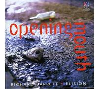 Richard Barrett – Opening of the Mouth – CD
