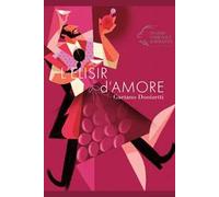 Elisir d'amore. Gaetano Donizetti