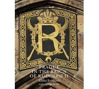 Eliska Fucikova Prague in the Reign of Rudolph II (Tascabile) Prague