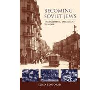 Elissa Bemporad Becoming Soviet Jews (Copertina rigida)