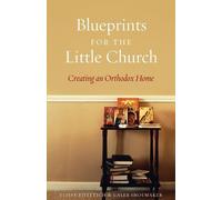 Elissa D Bjeletich Caleb Shoemaker Blueprints for the Little Church (Tascabile)