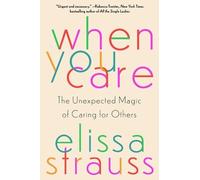 Elissa Strauss When You Care (Copertina rigida)