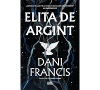 Elita de Argint. Seria Elita de Argint Vol.1 - Dani Francis, Leda Edge, Editie in limba romana