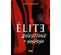 Élite 2. Questione in sospeso