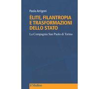 Élite, filantropia e trasformazioni dello Stato. La Compagnia San Paolo di Torino
