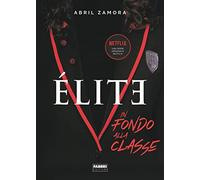 Élite. In fondo alla classe - Zamora Abril
