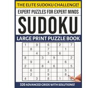 Elite Logic: 320 Advanced Sudoku Puzzles: A Large Print Sudoku Collection for Master Solvers and Deep Concentration