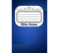 Elite Notes is a Elit Notebook - A Prestigious and Elegant Approach to Note-Taking | Unique, Numbered Pages with Personal Index | 6 x 9" | 200 Pages / ... & Office Supplies | Blue line series |