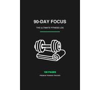 Elite Performance Log: 90-Day Advanced Fitness Journal: Professional Strength & Conditioning Tracker with Detailed Exercise Tables and Daily Wellness Metrics (6" x 9")