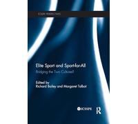 Elite Sport and Sport-for-All: Bridging the Two Cultures?