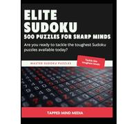 Elite Sudoku: 500 Puzzles for Sharp Minds