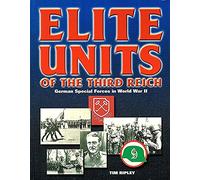 Elite Units of the Third Reich: German Special Forces in World War II
