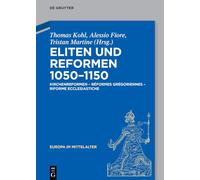 Eliten und Reformen 1050-1150: Kirchenreformen - réformes grégoriennes - riforme ecclesiastiche: 50