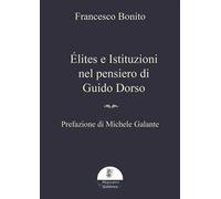 Élites e istituzioni nel pensiero di Guido Dorso