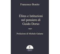 Élites e istituzioni nel pensiero di Guido Dorso