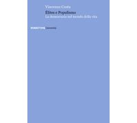 Élites e populismo. La democrazia nel mondo della vita - Costa Vincenzo