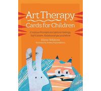 Elitsa Velikova Art Therapy Cards for Children (Cards)