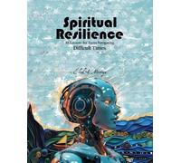 Eliud A Montoya Spiritual Resilience (Tascabile)