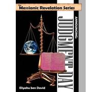 Eliyahu Ben Dav The Messianic Revelation Series V.1. Announcing: Jud (Tascabile)