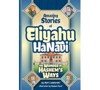 Eliyahu HaNavi 3: La meraviglia dei modi di Hashem (Storie incredibili di Eliyahu HaNavi)