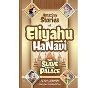 Eliyahu HaNavi: The Slave and the Palace