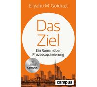 Eliyahu M. Goldratt Das Ziel: Ein Roman über Prozessoptimierung (Tascabile)
