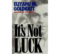 Eliyahu M. Goldratt It's Not Luck (Tascabile)