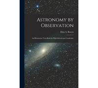 Eliza A Bowen Astronomy by Observation (Tascabile)