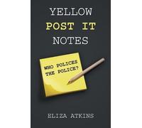Eliza Atkins Yellow Post it Notes (Copertina rigida)