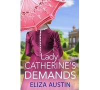 Eliza Austin Lady Catherine's Demands (Tascabile) Pemberley Presents