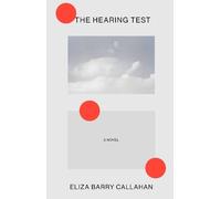Eliza Barry Callahan The Hearing Test (Copertina rigida)