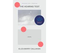 Eliza Barry Callahan The Hearing Test (Tascabile)