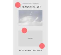 Eliza Barry Callahan The Hearing Test (Tascabile)
