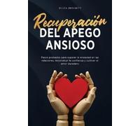 Eliza Bennett Recuperación del apego ansioso (Tascabile)