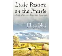 Eliza Blue Little Pasture on the Prairie (Tascabile)