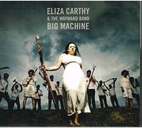 Eliza Carthy & The Wayward Band - Big Machine