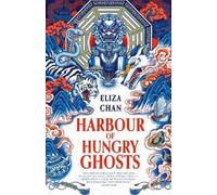 Eliza Chan Harbour of Hungry Ghosts (Tascabile)