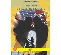 Eliza Dalton e il gusto freddo della vendetta