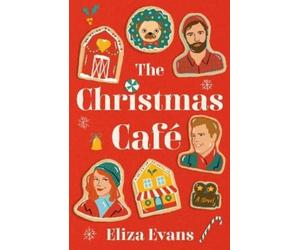 Eliza Evans The Christmas Cafe (Tascabile)