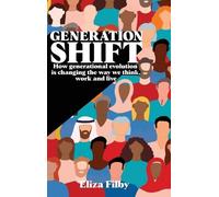 Eliza Filby Generation Shift (Copertina rigida)