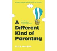 A Different Kind of Parenting: Neurodivergent Families Finding a Way Through Together