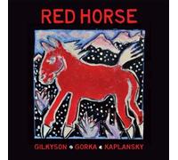 Eliza Gilkyson, John Gorka, Lucy Kaplansky - Red Horse by Eliza Gilkyson, John Gorka, Lucy Kaplansky (2010) Audio CD