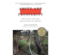 Eliza Griswold Amity and Prosperity (Tascabile)