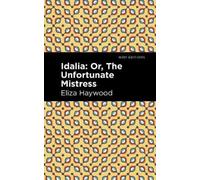 Eliza Haywood Idalia (Copertina rigida) Mint Editions